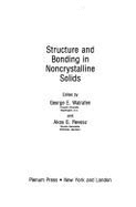 Structure and Bonding in Noncrystalline Solids
