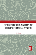 Structure and Changes of China's Financial System
