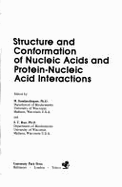 Structure and Conformation of Nucleic Acids and Protein-nucleic Acid Interactions