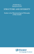 Structure and Diversity: Studies in the Phenomenological Philosophy of Max Scheler