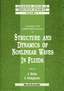 Structure and Dynamics of Nonlinear Waves in Fluids: Proceedings of the IUTAM/ISIMM Symposium