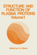 Structure and Function of Plasma Proteins: Volume 1