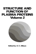 Structure and Function of Plasma Proteins