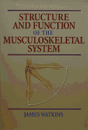 Structure and Function of the Musculoskeletal System
