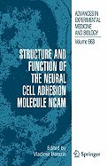 Structure and Function of the Neural Cell Adhesion Molecule Ncam