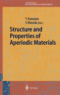 Structure and Properties of Aperiodic Materials