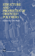 Structure and Properties of Oriented Polymers