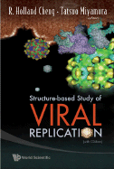 Structure-Based Study of Viral Replication - Cheng, R Holland (Editor), and Miyamura, Tatsuo (Editor)