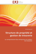Structure de Propriete Et Gestion de Tresorerie