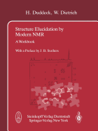 Structure Elucidation by Modern NMR: A Workbook