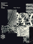 Structure in Nature Is a Strategy for Design