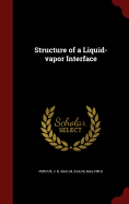 Structure of a Liquid-Vapor Interface