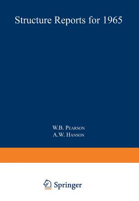 Structure Reports for 1965 - Pearson, W B (Editor), and Hanson, A W (Editor)