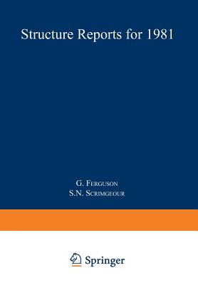 Structure Reports for 1981: Organic Section - Ferguson, G (Editor), and Scrimgeour, S N (Editor)