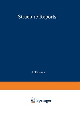 Structure Reports: Organic Section - Trotter, J. (Editor)