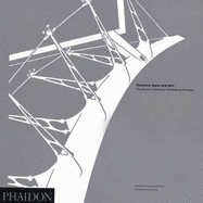 Structure, Space and Skin: The Work of Nicholas Grimshaw & Partners
