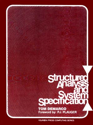 Structured Analysis and System Specification - DeMarco, T.