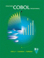 Structured COBOL Programming - Shelly, Gary B, and Cashman, Thomas J, Dr., and Foreman, Roy O