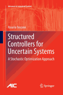 Structured Controllers for Uncertain Systems: A Stochastic Optimization Approach