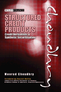 Structured Credit Products: Credit Derivatives and Synthetic Securitization
