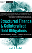 Structured Finance and Collateralized Debt Obligations: New Developments in Cash and Synthetic Securitization