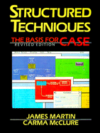 Structured Techniques: The Basis for Case