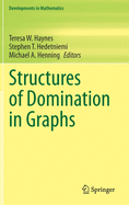 Structures of Domination in Graphs