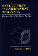 Structures of Permanent Magnets: Generation of Uniform Fields