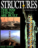 Structures: The Way Things Are Built - Hawkes, Nigel