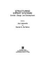 Structuring Expert Systems: Domain, Design, and Development