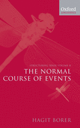 Structuring Sense: Volume II: The Normal Course of Events
