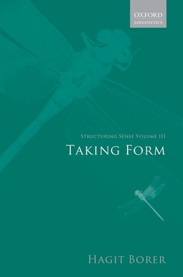 Structuring Sense: Volume III: Taking Form - Borer, Hagit