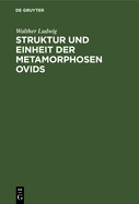 Struktur Und Einheit Der Metamorphosen Ovids