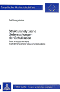Strukturanalytische Untersuchungen Der Schulklasse: Eine Analyse Mit Hilfe Multidimensionaler Skalierungsmodelle