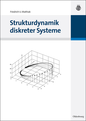 Strukturdynamik Diskreter Systeme - Mathiak, Friedrich U