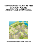Strumenti E Tecniche Per La Valutazione Ambientale Strategica