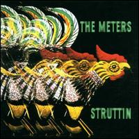 Struttin' - The Meters