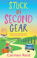 Stuck in Second Gear: A laugh-out-loud journey to self-discovery