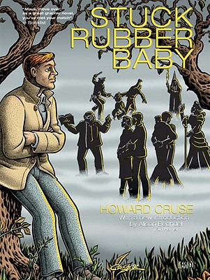 Stuck Rubber Baby - Cruse, Howard, and Bechdel, Alison (Introduction by)