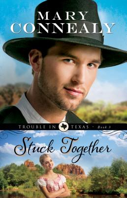 Stuck Together - Connealy, Mary
