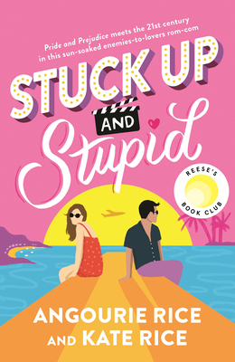 Stuck Up and Stupid: Reese's Book Club Pick - Rice, Angourie, and Rice, Kate