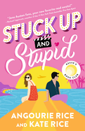 Stuck Up & Stupid