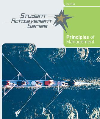 Student Achievement Series: Principles of Management - Griffin, Ricky