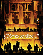 Student Activities Manual for Jarvis/Lebredo/Mena-Ayllon's C?3mo Se Dice...?, 11th