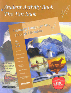 Student Activity Book the Tan Book: Learning Language Arts Through Literature