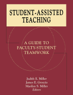 Student-Assisted Teaching: A Guide to Faculty-Student Teamwork