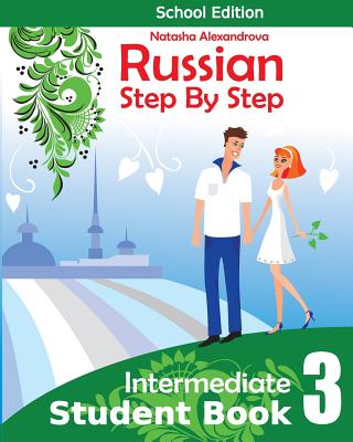 Student Book3, Russian Step By Step: School Edition - Alexandrova, Natasha