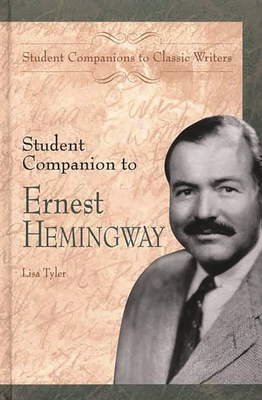 Student Companion to Ernest Hemingway - Tyler, Lisa