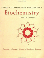 Student Companion to Stryers Biochemistry