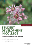 Student Development in College: Theory, Research, and Practice